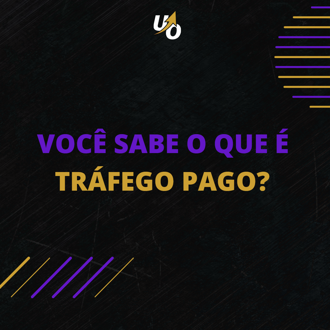 O QUE É TRÁFEGO PAGO?